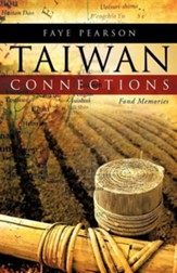 Taiwan Connections: Fond Memories