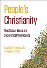 People's Christianity: Theological Sense and Sociological Significance