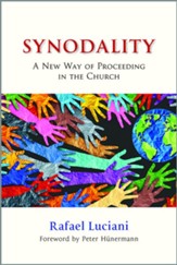 Synodality: A New Way of Proceeding in the Church
