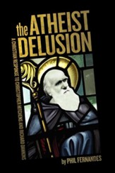 The Atheist Delusion