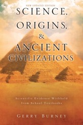 Science, Origins, & Ancient Civilizations