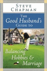 The Good Husband's Guide to Balancing Hobbies and Marriage