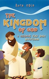 The Kingdom of God: A Children's First Daily Devotional