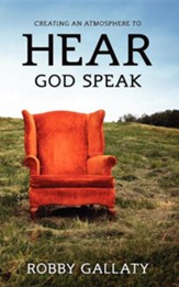Creating an Atmosphere to Hear God Speak