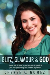Glitz, Glamour & God
