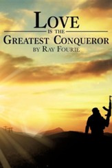Love Is the Greatest Conqueror