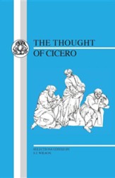 The Thought of Cicero: Philosophical Selections