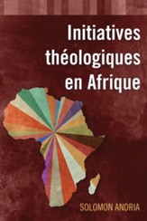 Initiatives theologiques en Afrique