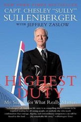 Highest Duty: My Search for What Really Matters