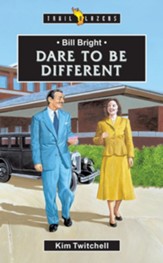 Bill Bright Dare to Be Different - Slightly Imperfect