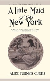 Little Maid of Old New York