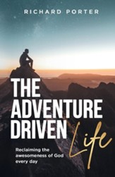 The Adventure-Driven Life