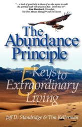 The Abundance Principle: Five Keys to Extraordinary Living