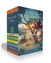 A Baxter Family Children Complete Paperback Collection (Boxed Set): Best Family Ever; Finding Home; Never Grow Up; Adventure Awaits; Being Baxters / Combined volume
