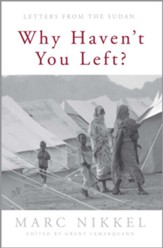 Why Haven't You Left? Letters from the Sudan