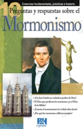 10 Preguntas y Respuestas Sobre El Mormonismo Folleto (10 Q & A on Mormonism Pamphlet)