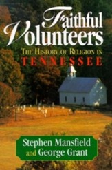 Faithful Volunteers: The History of Religion in Tennessee