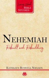 Nehemiah: Rebuilt and Rebuilding  - Slightly Imperfect
