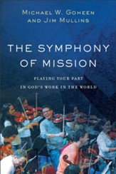 The Symphony of Mission: Playing Your Part in God's Work in the World