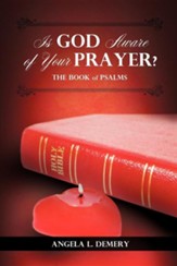 Is God Aware of Your Prayer?