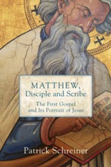 Matthew, Disciple and Scribe
