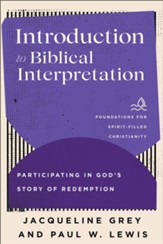 Introduction to Biblical Interpretation: Participating in GodÂs Story of Redemption