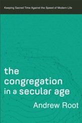Congregation in a Secular Age