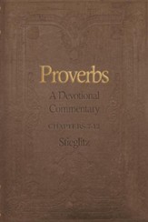 Proverbs: A Devotional Commentary Volume 2