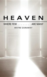 Heaven: Where Few Are Many