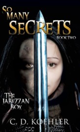 So Many Secrets: The Jabezzan Box Book Two