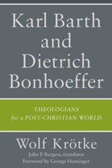 Karl Barth and Dietrich Bonhoeffer