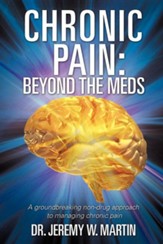 Chronic Pain: Beyond the Meds
