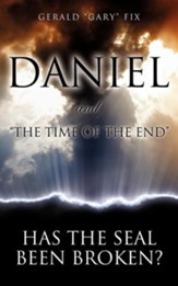Daniel and The Time of the End