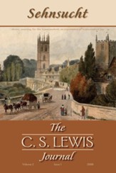 Sehnsucht: The C. S. Lewis Journal, Volume 2: Issue 12008 Edition