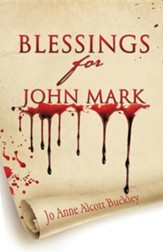 Blessings for John Mark