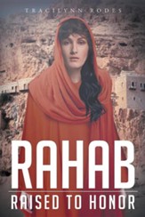 Rahab: Raised to Honor