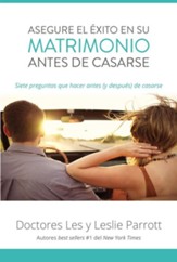 Asegure El Exito En Su Matrimonio Antes de Casarse: Siete Preguntas Que Hacer Antes (Y Despues) de CasarseEdicion Anivers Edition
