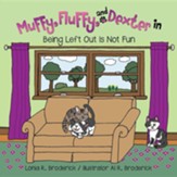 Muffy, Fluffy, and Dexter in Being Left Out Is Not Fun