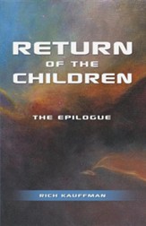 Return of the Children: The Epilogue