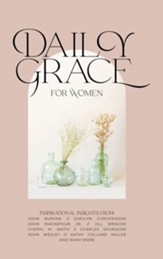 Daily Grace for Women: Devotional Reflections to Nourish Your Soul