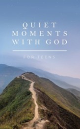 Quiet Moments with God for Teens