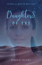 Daughters of Eve: Women of the Bible