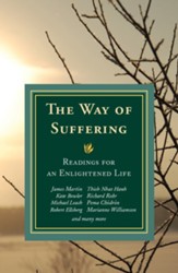 The Way of Suffering: Readings for an Enlightened Life