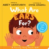 What Are Ears For? Board Book: A Lift-the-Flap Board Book