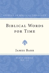 Biblical Words for Time, Edition 0002 Revised