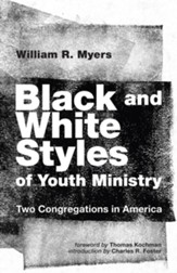 Black and White Styles of Youth Ministry: Two Congregations in America