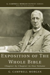 An Exposition of the Whole Bible: Chapter by Chapter in One Volume