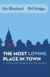The Most Loving Place in Town: A Modern Day Parable for the Church