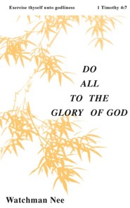 Do All to the Glory of God: