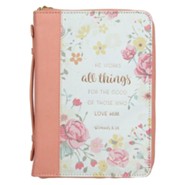 He Works All Things For the Good Bible Cover, LuxLeather, Floral, Medium